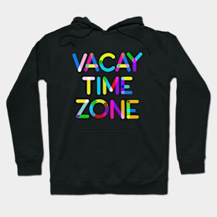 Vacay Time Zone Hoodie